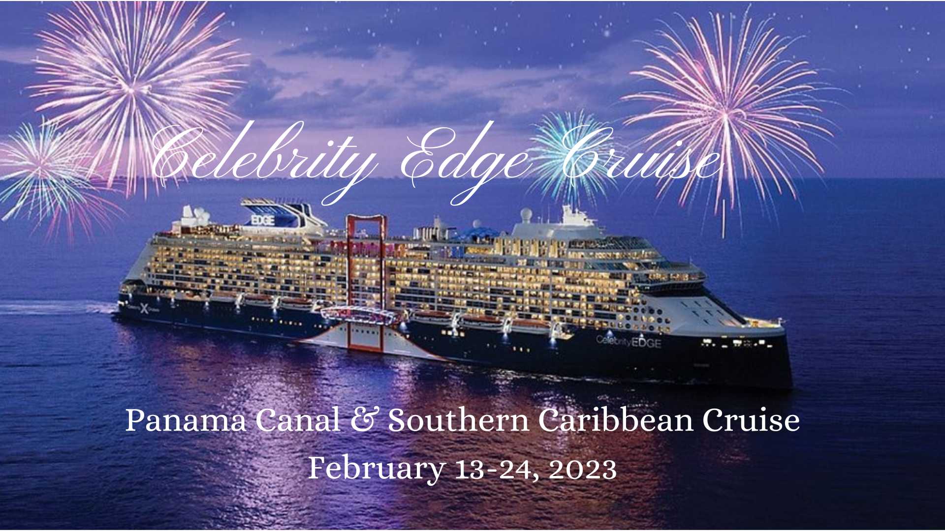 Panama Canal and Southern Caribbean Cruise
